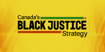Find out about Canada's Black Justice Strategy