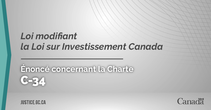 Projet de loi C-34&nbsp;: Loi modifiant la Loi sur Investissement Canada